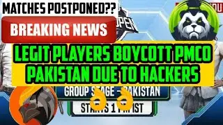 Legit Players Boycott PMCO Pakistan due to Hackers | Matches Postponed??