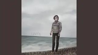 Until
