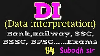 Data interpretation  / DI for Bank,SSC, Railway, BPSC, BSSC EXAMS