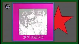 B F  Trike  --   B F  Trike  *  1971