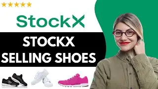 ✅ How STOCKX SELLING SHOES WORKS- FULL UPDATED GUIDE 🚀✨