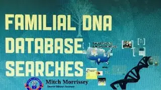 Familial DNA Database Searches - NIJ 2009