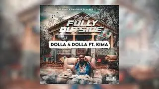 5. Dolla 4 Dolla ft. Kima (Prod By Jm got the heat)