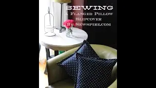 How to Sew A Removable Zippered Flanged Pillow Slipcover by Sewspire