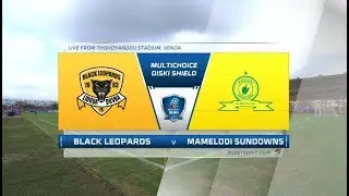 MultiChoice Diski Shield | Black Leopards vs Mamelodi Sundowns