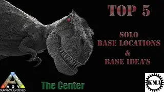 ARK: The Center - Top 5 Base Locations with Base Designs