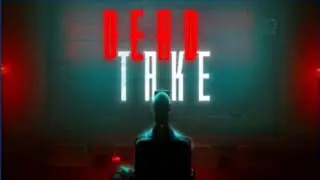 DEAD TAKE- Gameplay An abandoned film set