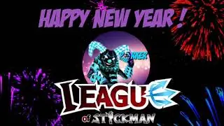 League of Stickman - Happy new year 2026