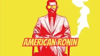 Review de American Ronin &mdash; Acci&oacute;n, Corporaciones y Venganza