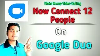 2020 Google Duo Can Connect 12 Peoples || Do You Know