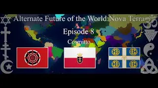 Alternate Future of the World:Nova Terra&ndash;Episode 8-Cosmitto