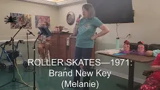 1971: Brand New Key (Melanie) (Journey Songs at MMM)