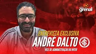 ENTREVISTA EXCLUSIVA ANDR&Eacute; DALTO - VICE DE ADMINISTRA&Ccedil;&Atilde;O DO INTER
