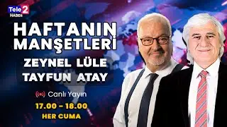 #CANLI Zeynel Lüle ve Tayfun Atay ile Haftanın Manşetleri (26 Aralık 2025)