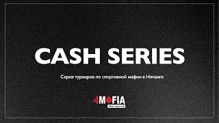 4MAFIA CASH SERIES | TOURNAMENT 4