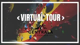 VIRTUAL TOUR | Centrala de Escaladă