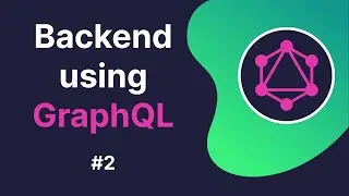 Backend with GraphQL, NodeJs & Express | GraphQL Beginner's Tutorials