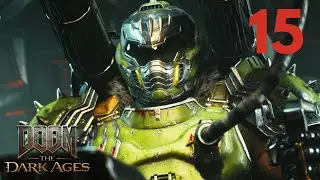 DOOM: THE DARK AGES LET'S PLAY PART 15 (CITY OF R'YUUL)