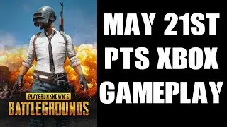 PUBG 21st May PTS Update: Xbox One S Gameplay, NO SSD, THE ACID TEST!