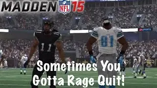 Sometimes You Gotta Rage Quit! - Madden 15 Ultimate Team | MUT 15