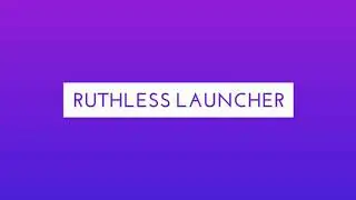 Ruthless Launcher  The best Pixel Touch Launcher .