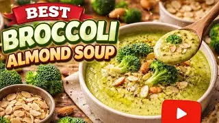 No Cream Broccoli Almond Soup | Easy Healthy Soup Recipe 🍲