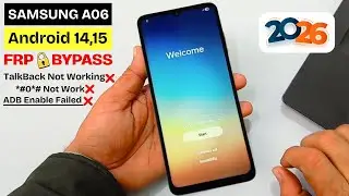 SAMSUNG A06 GOOGLE/FRP BYPASS ANDROID 14,15 | All Samsung Frp Removal 2026 | Talk-back Not Working