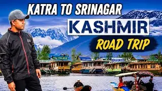 EP 01 Katra to Srinagar Kashmir Road trip | Kashmir valley | Jammu and Kashmir trip...