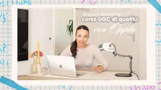 Come diventare UGC creator: estratto del corso &ldquo;UGC di qualit&agrave;&rdquo; creato insieme a Oppla 📹✨
