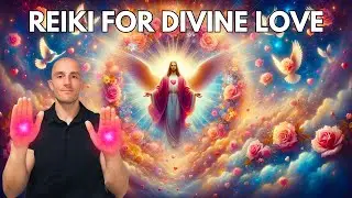 Reiki for increasing your Divine Love | Energy Healing