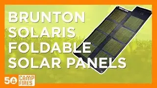 50 Campfires : Brunton Solaris Foldable Solar Panels
