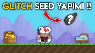 Glıtch Seed Nasıl  Yapılır  ?   * 0 Harcama !! *   Growtopia T&uuml;rkiye