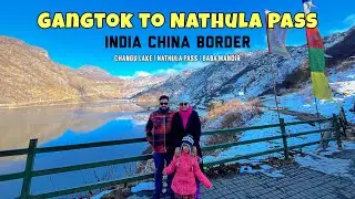 East Sikkim Tour with 3 year old daughter | Changu Lake | Nathula Pass | Baba Mandir