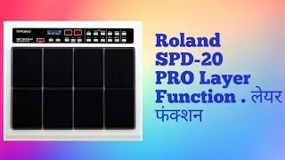Roland SPD-20 Pro A/B Layer Function ! SPD-20 Pro में A/B लेयर कैसे करें