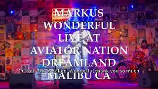 MARKUS -WONDERFUL (LIVE AT AVIATOR NATION DREAMLAND MALIBU CA) #downtempomusic #deephousemusic 