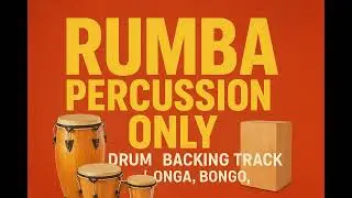 Rumba Percussion Only | Latin Drum Backing Track (Conga, Bongo, Cajon)