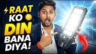 RAAT KO DIN BANA DIYA! 😱 Solar Street Light Review