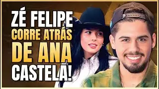 ZÉ FELIPE VISITOU ANA CASTELA? RUMORES DE ROMANCE SE INTENSIFICAM ! LINK PODCAST