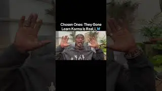 Chosen Ones: They Gone Learn Karma Is Real🙏🏾🦋