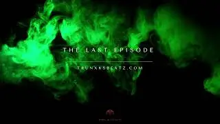 ***SOLD***The Last Episode (Dr.Dre Type Beat x Eminem Type Beat) Prod. by Trunxks