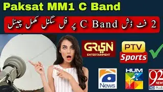2 Feet Dish Par Paksat MM1 38.2E C Band Full Signal | 100% Working Setup Guide 2026