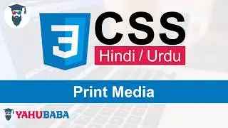 CSS Print Media Tutorial in Hindi / Urdu