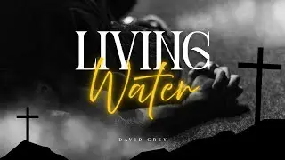 Living Water | He Knew Her Secret But Loved Her Anyway 🙏