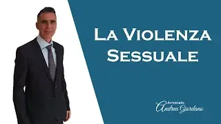 La Violenza Sessuale e il Reato di Stupro