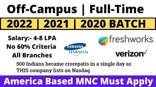 Freshworks | Samsung  Verizon Off Campus Drive 2022-2020 BATCH | 500 Indians became crorepatis | MNC