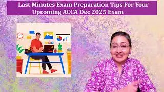 Last Minutes Exam Tips II ACCA Dec 2025 Exams Preparation II Passing ACCA Papers