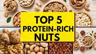 Nuts With The Highest Protein Content l Healthy Plant-Based Diet