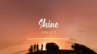 ☀️ Relaxing Music No Copyright    Shine  by Onycs