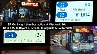 SF Muni: Night bus action at Mission & 16th St (ft. 22 to Bryant/17th & 33 to Arguello/Calif!!)