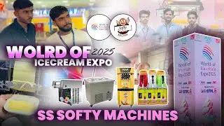 Wolrd Of Ice Cream Expo 2025🍦 | SS Softy icecream Machine | 2025 exhibition